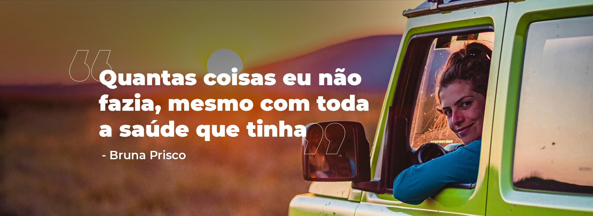 “Quantas coisas eu não fazia, mesmo com toda a saúde que tinha” - Bruna Prisco